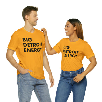 'Big Detroit Energy' T-Shirt | Unisex Standard