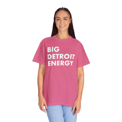 'Big Detroit Energy' T-Shirt | Unisex Garment-Dyed