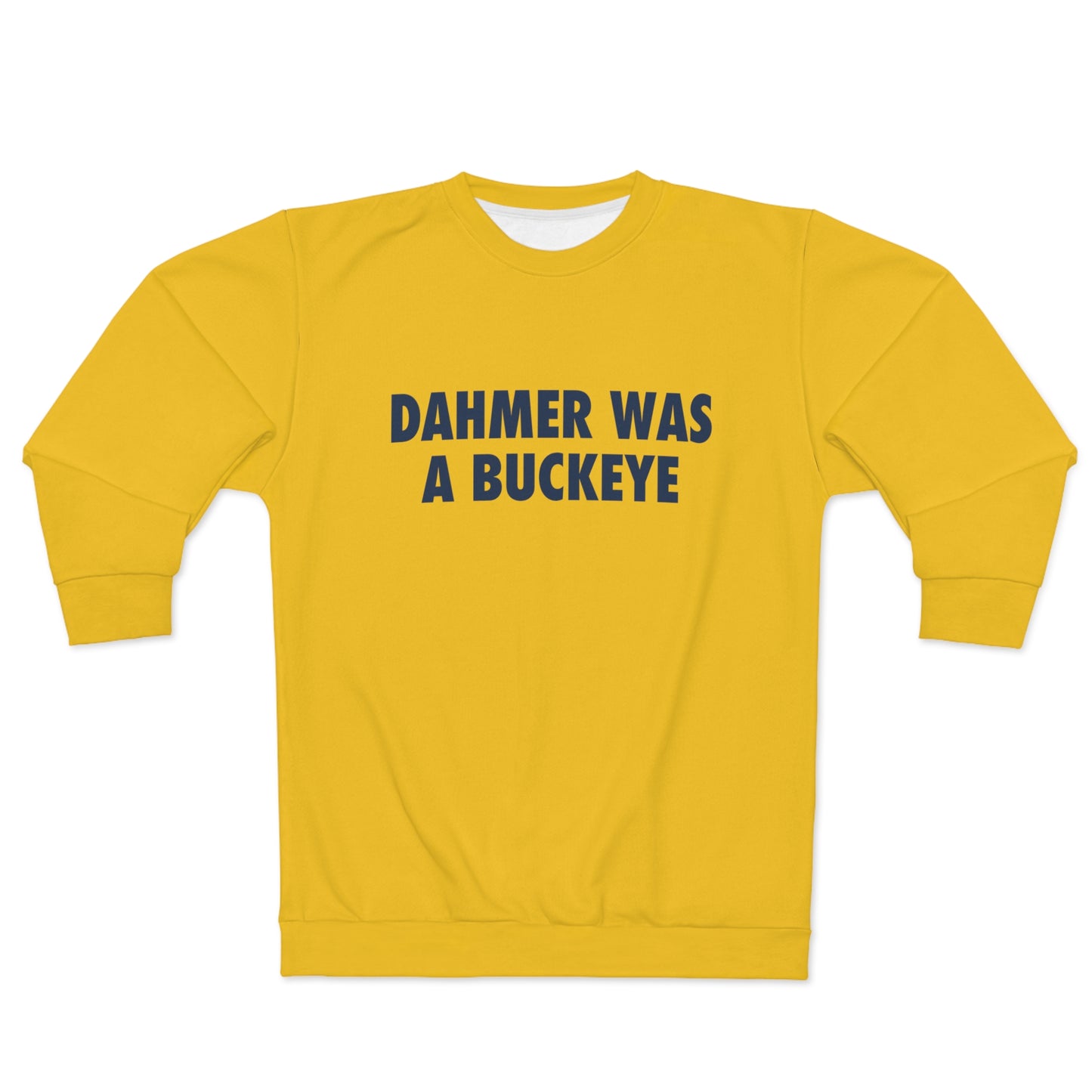 'Dahmer Was a Buckeye' Sweatshirt | Unisex AOP - Kerrytown Gold