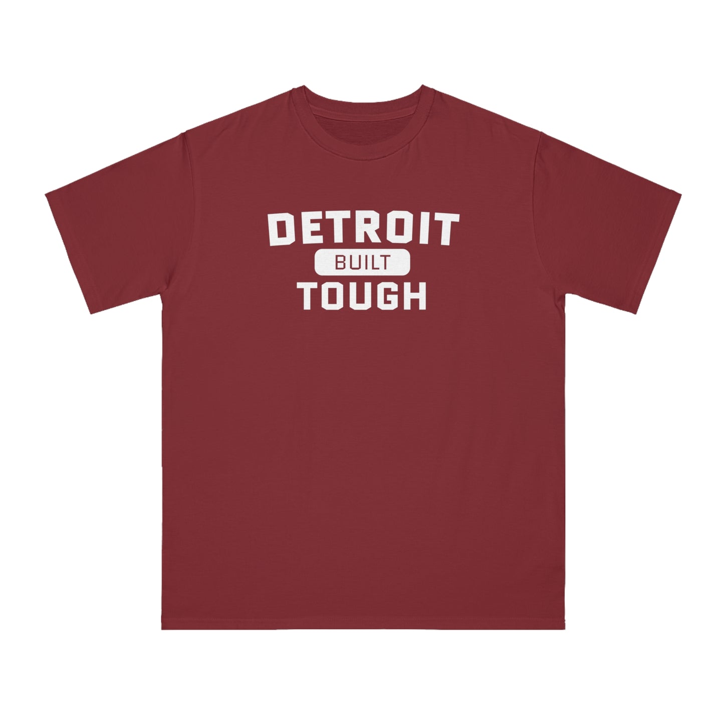 'Built Detroit Tough' T-Shirt | Unisex Organic