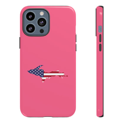 Michigan Upper Peninsula Tough Phone Case (Rhodochrosite Pink w/ UP USA Flag Outline) | Apple iPhone