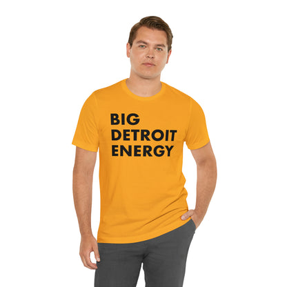 'Big Detroit Energy' T-Shirt | Unisex Standard