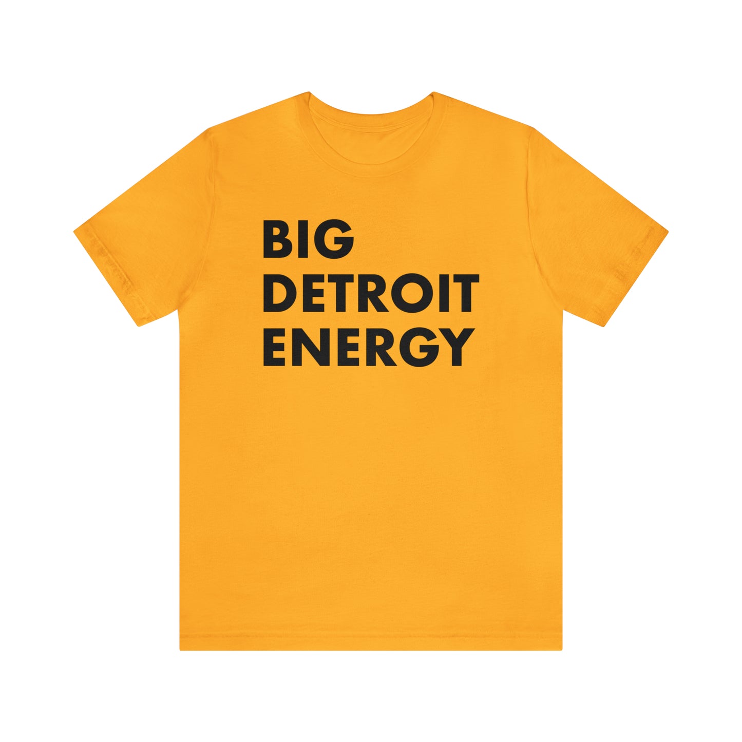 'Big Detroit Energy' T-Shirt | Unisex Standard