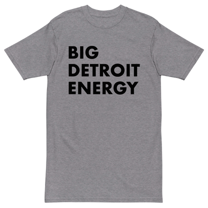 'Big Detroit Energy' T-Shirt | Men's Heavyweight