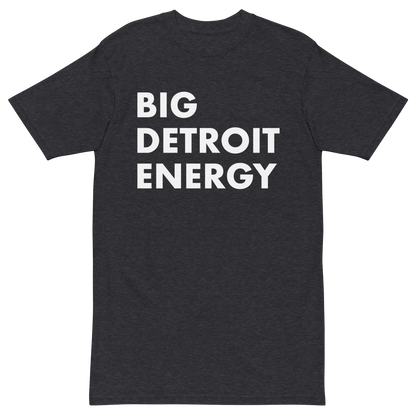 'Big Detroit Energy' T-Shirt | Men's Heavyweight