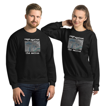 Great Lakes 'Rage Against the Saline' Sweatshirt | Unisex Standard