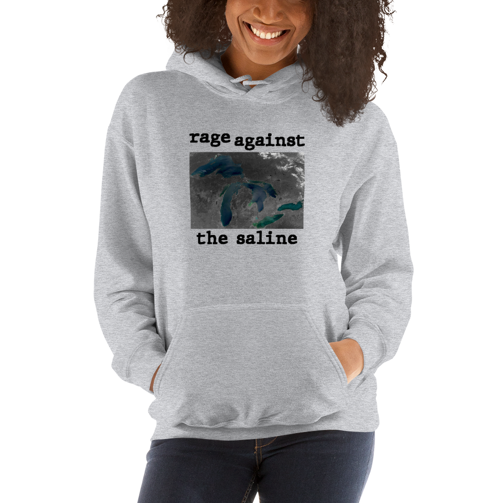 Great Lakes 'Rage Against the Saline' Hoodie | Unisex Standard