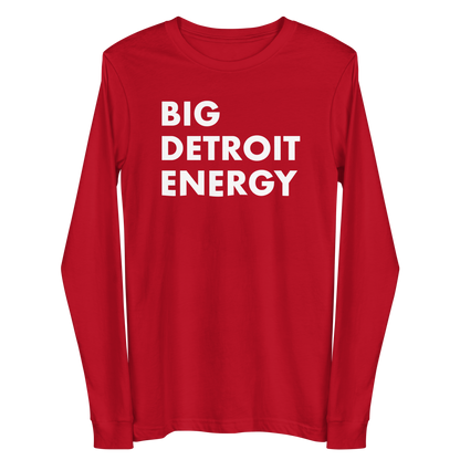 'Big Detroit Energy' T-Shirt | Unisex Long Sleeve