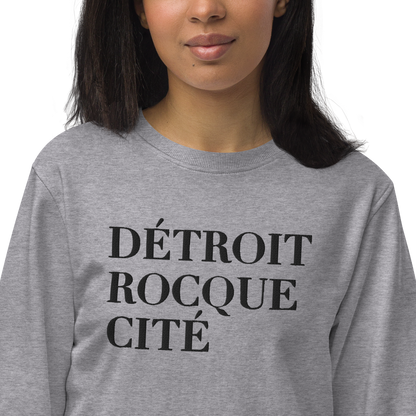 'Détroit Rocque Cité' Sweatshirt | Unisex Organic - Emb.