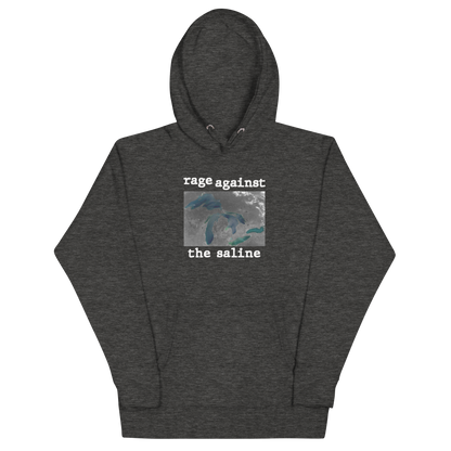 Great Lakes 'Rage Against the Saline' Hoodie | Unisex Premium