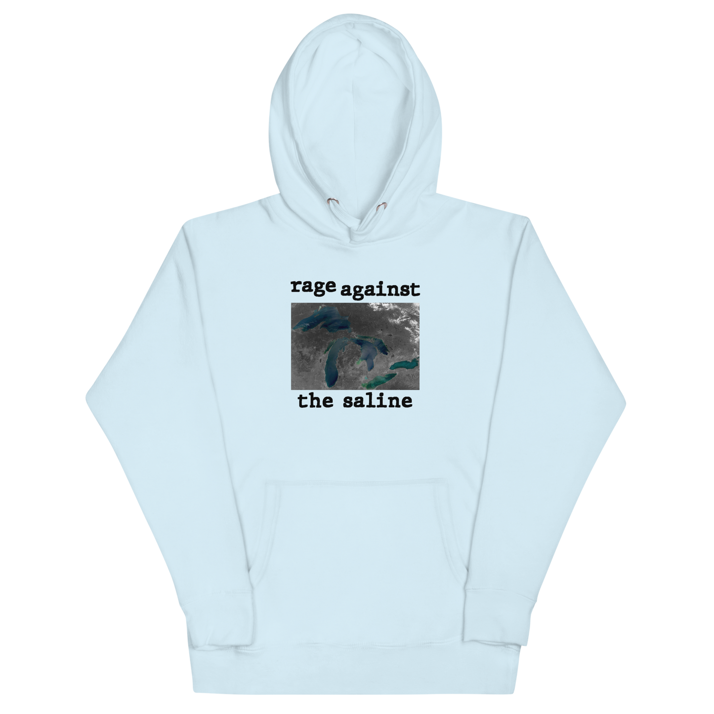 Great Lakes 'Rage Against the Saline' Hoodie | Unisex Premium