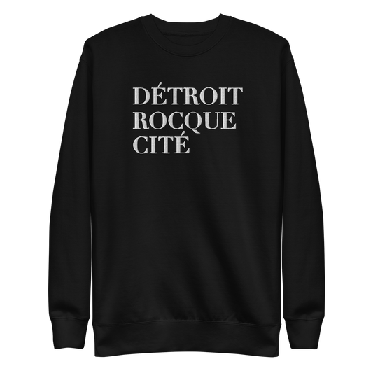 'Détroit Rocque Cité' Sweatshirt | Unisex Premium - Emb.