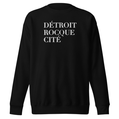 'Détroit Rocque Cité' Sweatshirt | Unisex Premium - Emb.