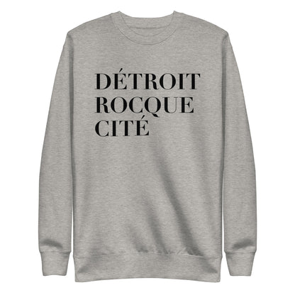 'Détroit Rocque Cité' Sweatshirt | Unisex Premium