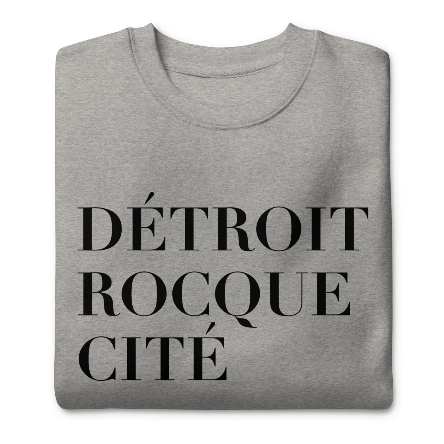 'Détroit Rocque Cité' Sweatshirt | Unisex Premium