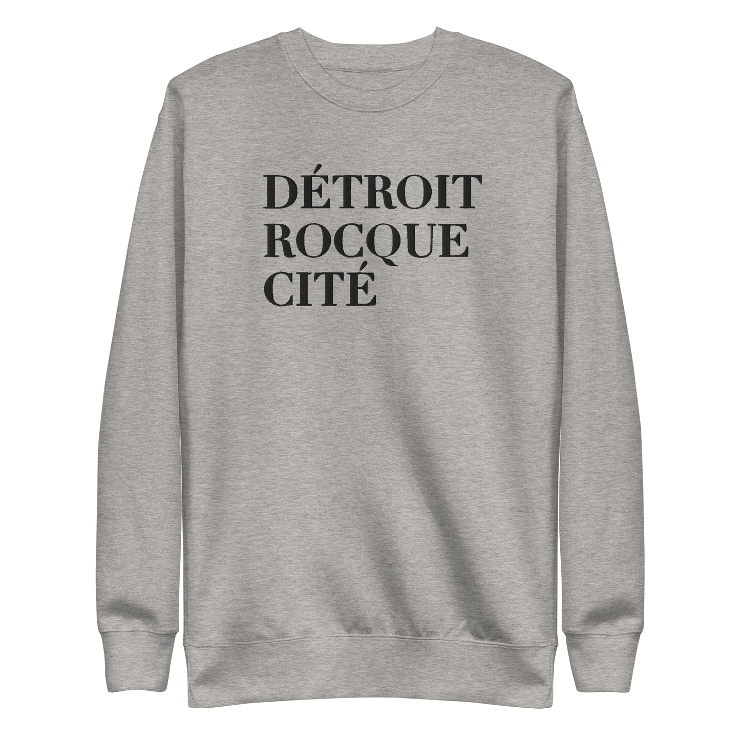 'Détroit Rocque Cité' Sweatshirt | Unisex Premium - Emb.