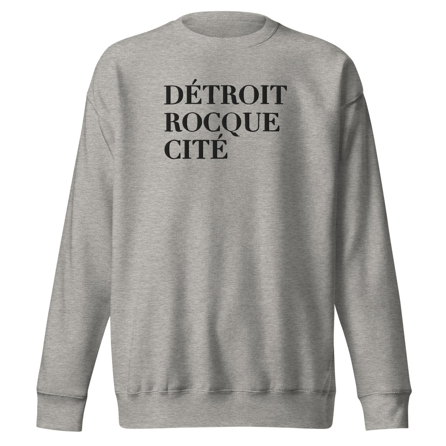 'Détroit Rocque Cité' Sweatshirt | Unisex Premium - Emb.