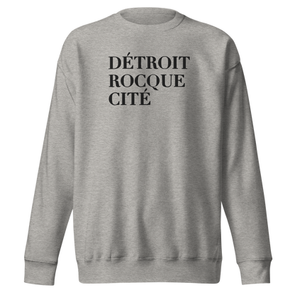 'Détroit Rocque Cité' Sweatshirt | Unisex Premium - Emb.