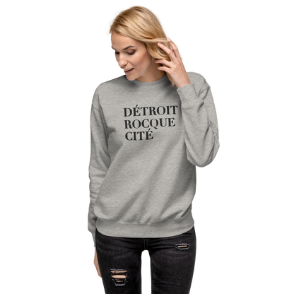 'Détroit Rocque Cité' Sweatshirt | Unisex Premium - Emb.