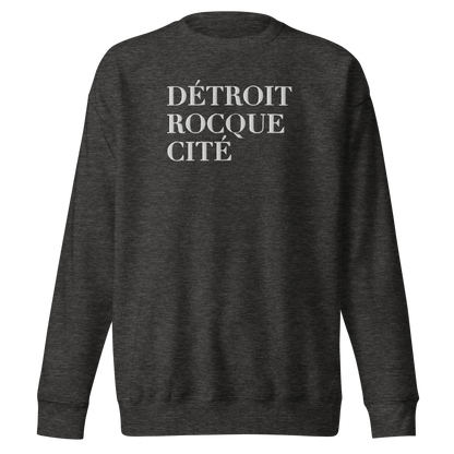 'Détroit Rocque Cité' Sweatshirt | Unisex Premium - Emb.