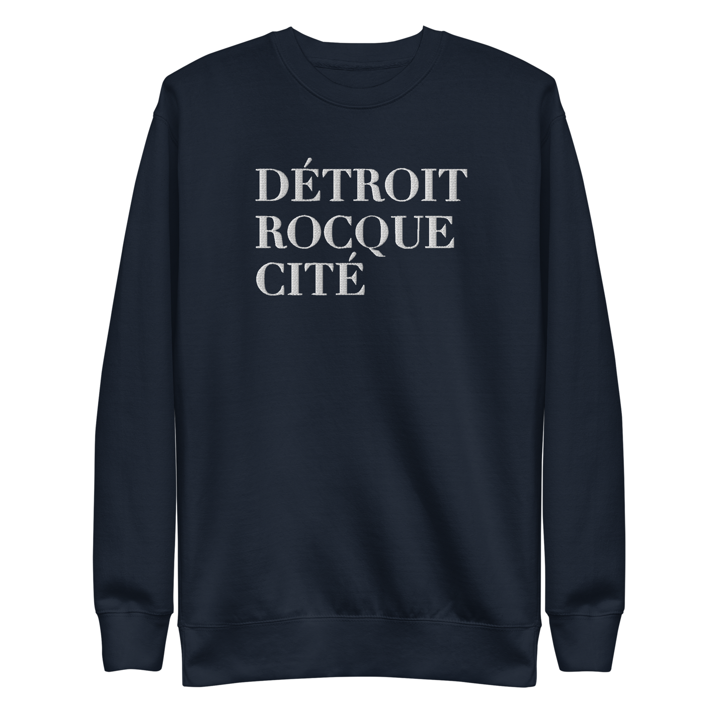 'Détroit Rocque Cité' Sweatshirt | Unisex Premium - Emb.