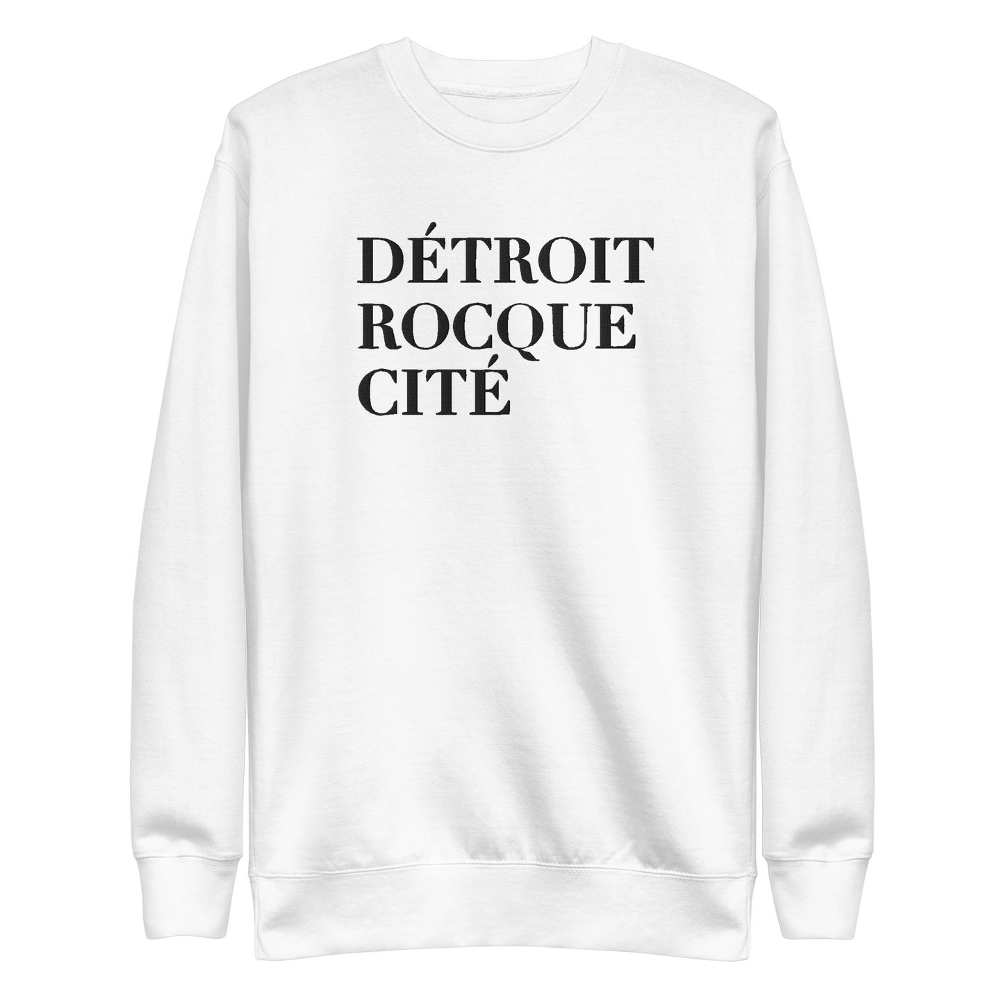 'Détroit Rocque Cité' Sweatshirt | Unisex Premium - Emb.