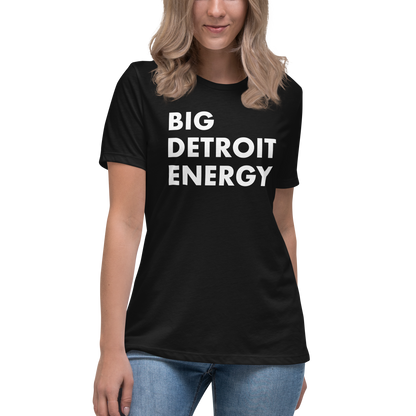 'Big Detroit Energy' T-Shirt | Women's Relaxed Fit