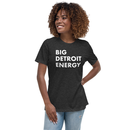 'Big Detroit Energy' T-Shirt | Women's Relaxed Fit