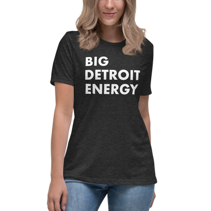 'Big Detroit Energy' T-Shirt | Women's Relaxed Fit