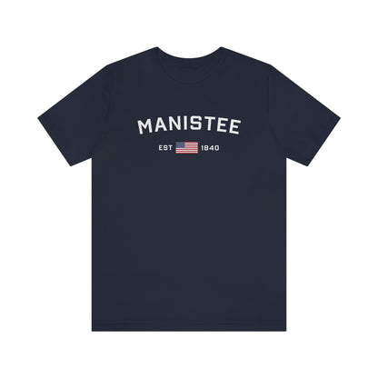 'Manistee EST 1840' T-Shirt (w/USA Flag Outline) | Unisex Standard Fit