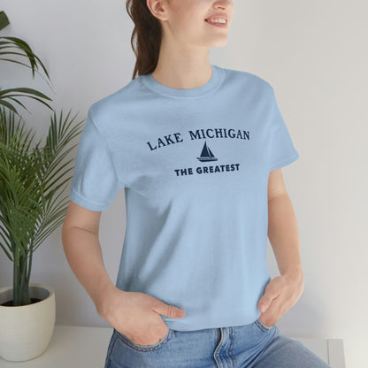 'Lake Michigan The Greatest' T-Shirt (w/Sailboat Outline) | Unisex Standard Fit