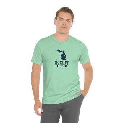 'Occupy Toledo' T-Shirt (w/ Corrected Michigan Outline) | Unisex Standard Fit