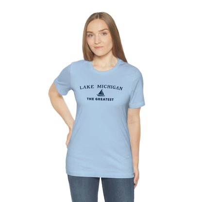 'Lake Michigan The Greatest' T-Shirt (w/Sailboat Outline) | Unisex Standard Fit