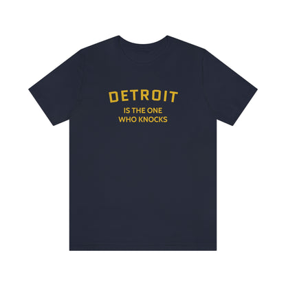 'Detroit is the One Who Knocks' T-Shirt | Unisex Standard Fit