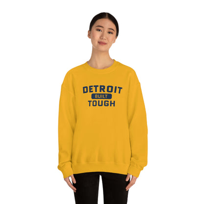 'Built Detroit Tough' Sweatshirt | Unisex Standard