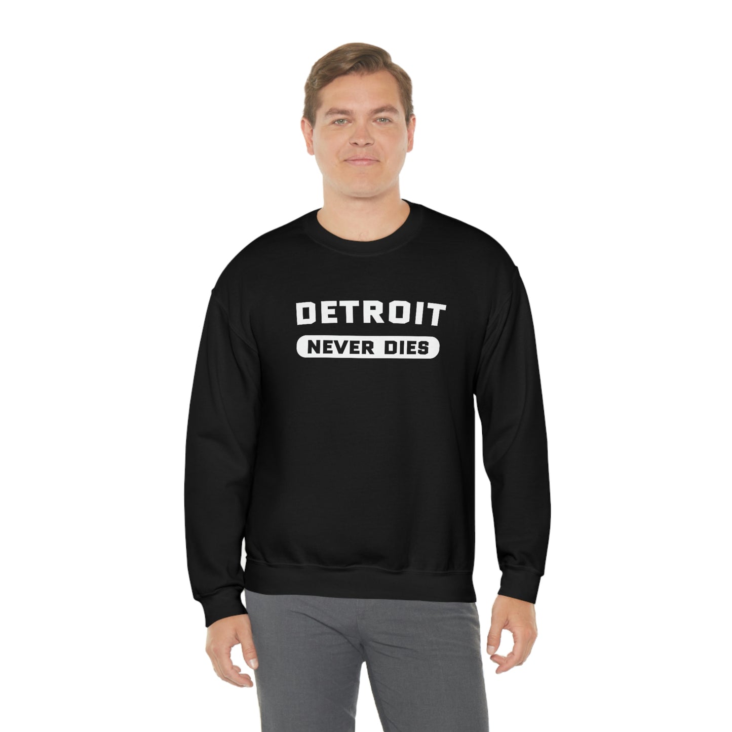 'Detroit Never Dies' Sweatshirt | Unisex Standard