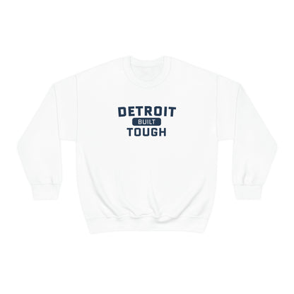 'Built Detroit Tough' Sweatshirt | Unisex Standard