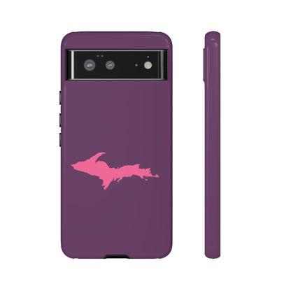 Michigan Upper Peninsula Tough Phone Case (Plum w/ Pink UP Outline) | Samsung & Pixel Android