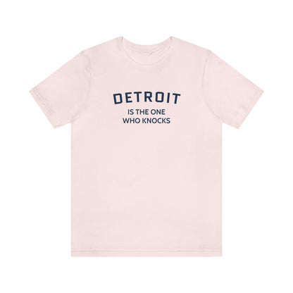 'Detroit is the One Who Knocks' T-Shirt | Unisex Standard Fit