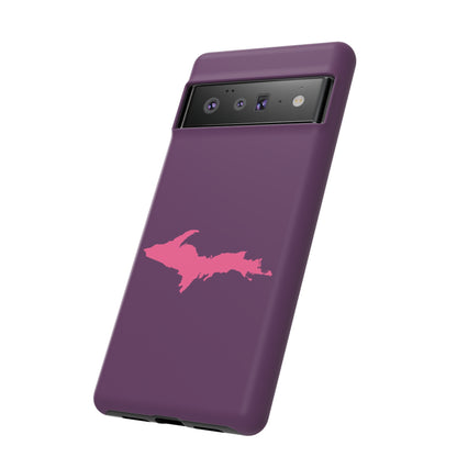 Michigan Upper Peninsula Tough Phone Case (Plum w/ Pink UP Outline) | Samsung & Pixel Android