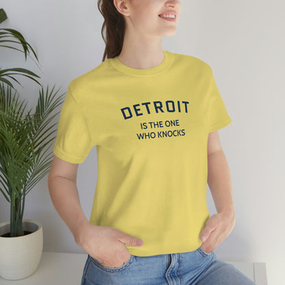 'Detroit is the One Who Knocks' T-Shirt | Unisex Standard Fit