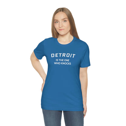 'Detroit is the One Who Knocks' T-Shirt | Unisex Standard Fit