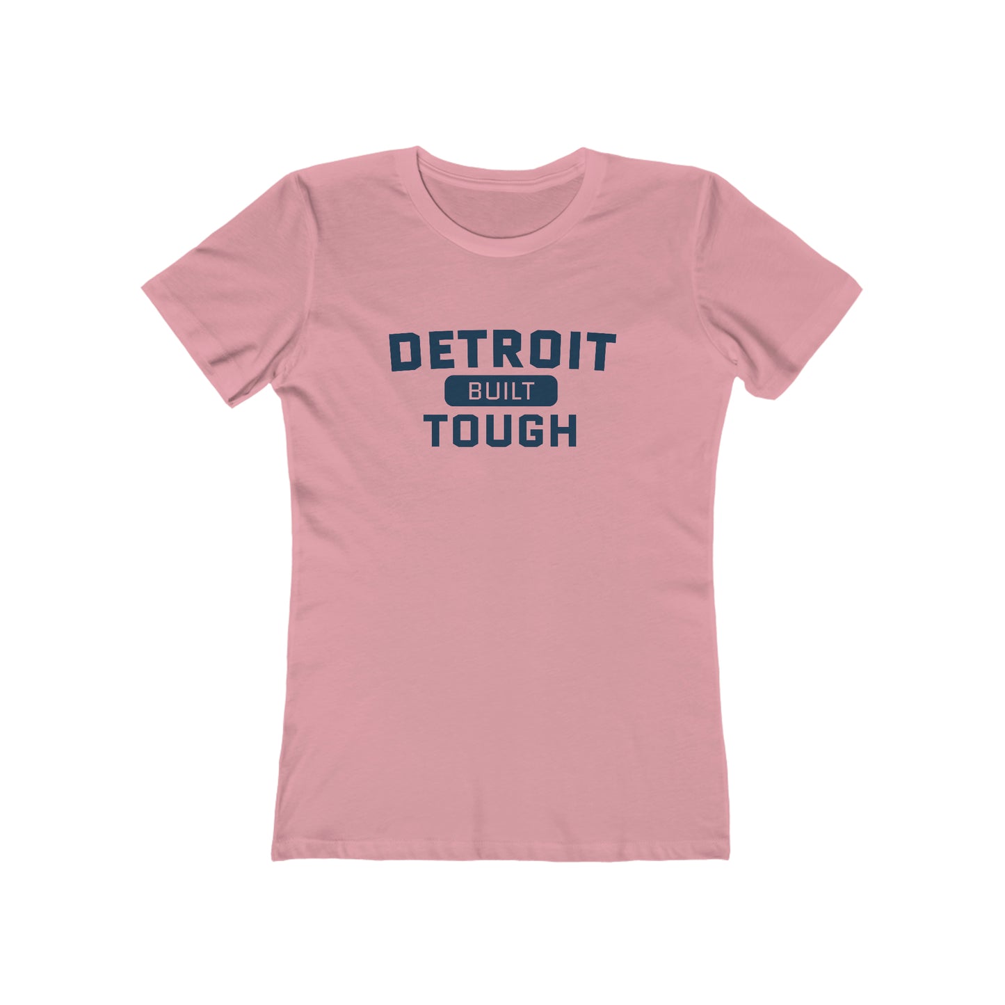 'Built Detroit Tough' T-Shirt | Women's Boyfriend Cut