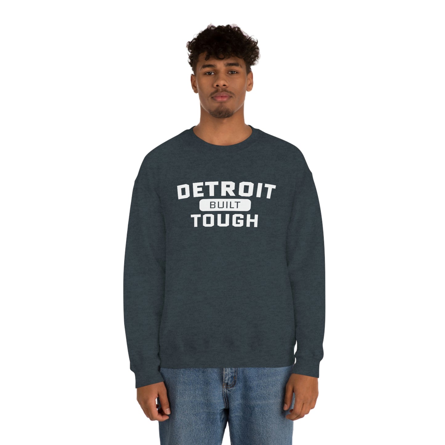 'Built Detroit Tough' Sweatshirt | Unisex Standard