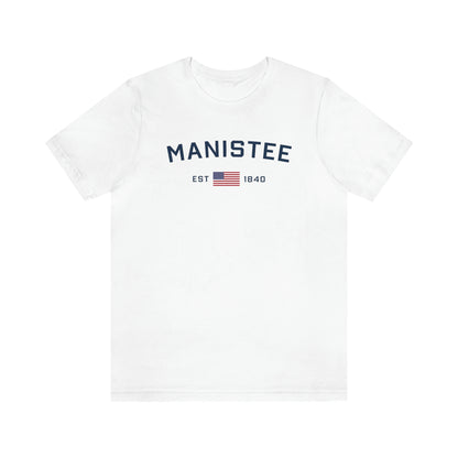 'Manistee EST 1840' T-Shirt (w/USA Flag Outline) | Unisex Standard Fit