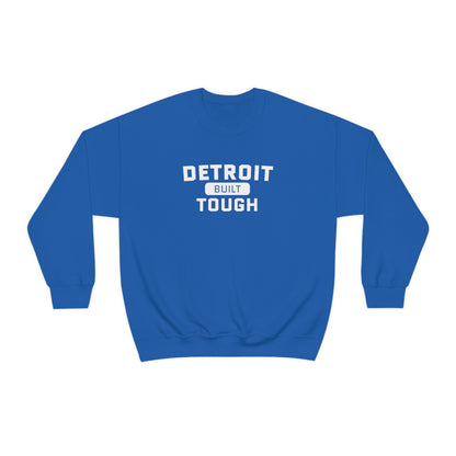 'Built Detroit Tough' Sweatshirt | Unisex Standard