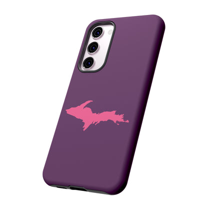 Michigan Upper Peninsula Tough Phone Case (Plum w/ Pink UP Outline) | Samsung & Pixel Android