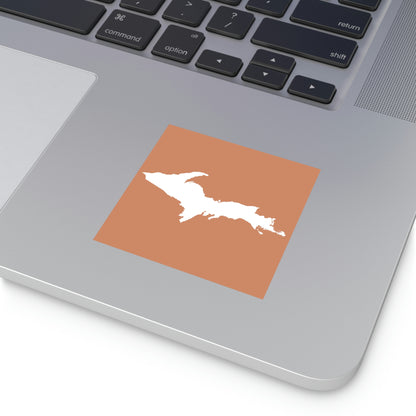 Michigan Upper Peninsula Square Sticker (Copper Color w/ UP Outline) | Indoor/Outdoor