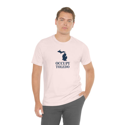 'Occupy Toledo' T-Shirt (w/ Corrected Michigan Outline) | Unisex Standard Fit