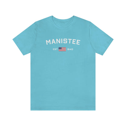 'Manistee EST 1840' T-Shirt (w/USA Flag Outline) | Unisex Standard Fit